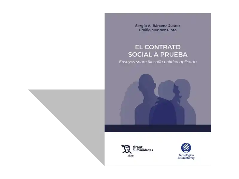 El contrato social a prueba: Ensayos sobre filosofía política aplicada