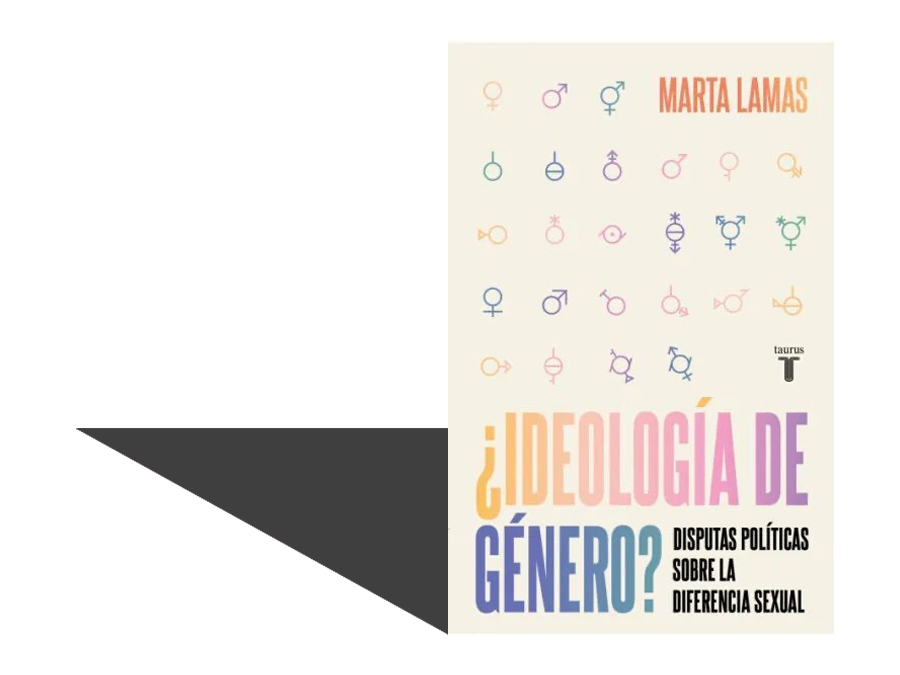¿Ideología de género? Sobre un libro de Marta Lamas